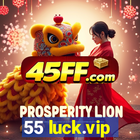 55 luck.vip